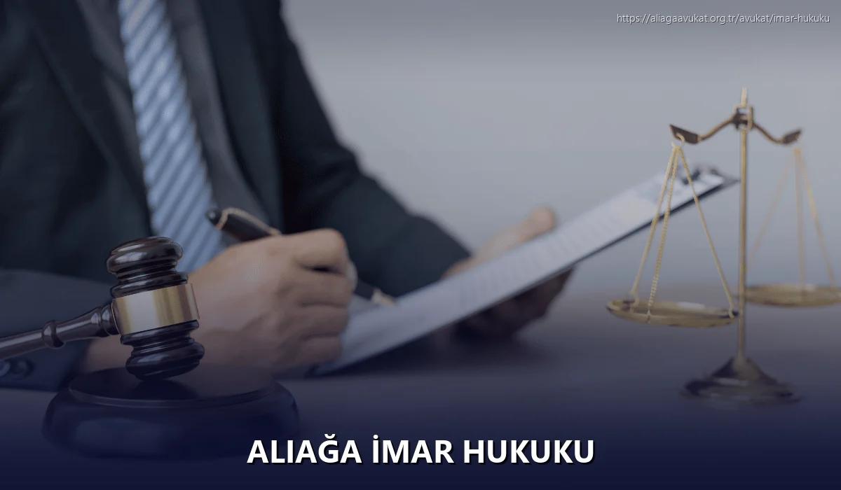 Aliağa İmar Hukuku