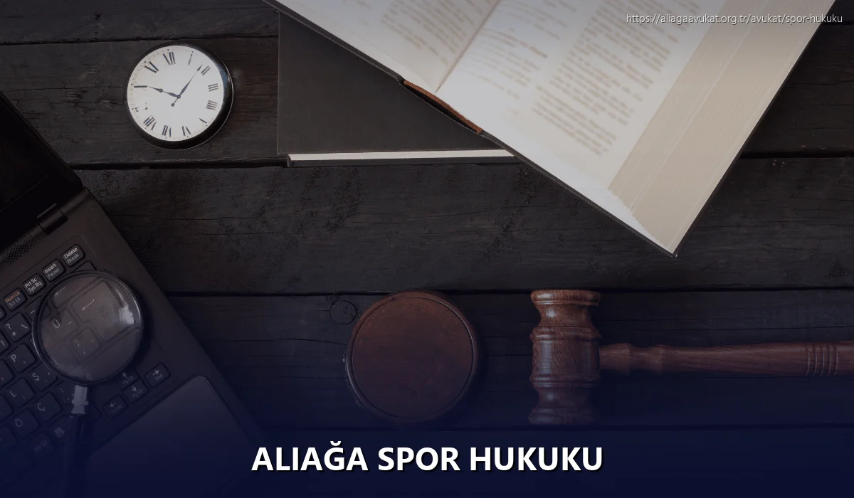 Aliağa Spor Hukuku