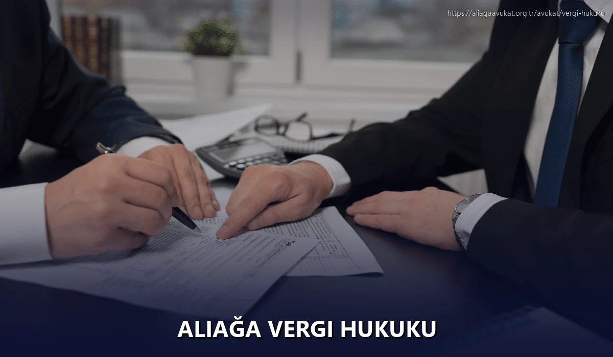 Aliağa Vergi Hukuku